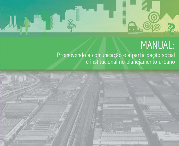 Manual Integration: Promovendo a comunicação e a participação social e institucional no planejamento urbano – Integration