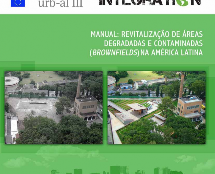 Manual Integration: Revitalização de áreas degradadas e contaminadas (brownfields) na América Latina