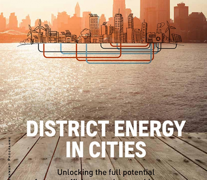 DISTRICT ENERGY IN CITIES: Unlocking the full potential of energy efficiency and renewable energy (EXECUTIVE SUMMARY)