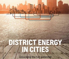 District Energy in Cities – Unlocking the Potential of Energy Efficiency and Renewable Energy (FULL REPORT)