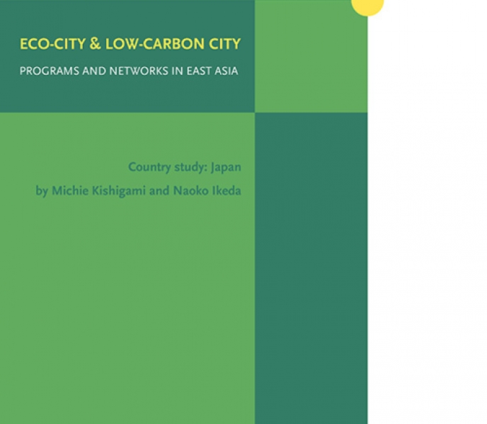 ICLEI Global Report: Eco-cities and Low-carbon cities Networks and Programs in East Asia – Country studies: Japan
