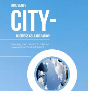 Innovative city-business cooperation: Emerging good practice to enhance sustainable urban development