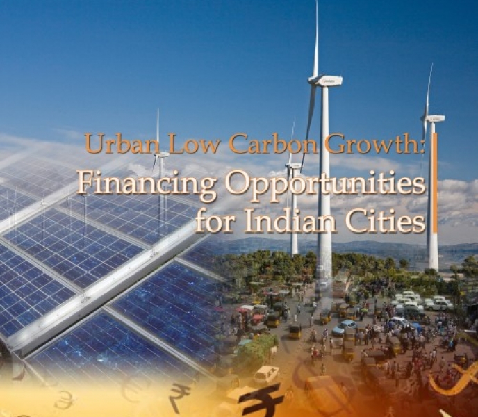 Urban Low Carbon Growth: Financing Opportunities for Indian Cities