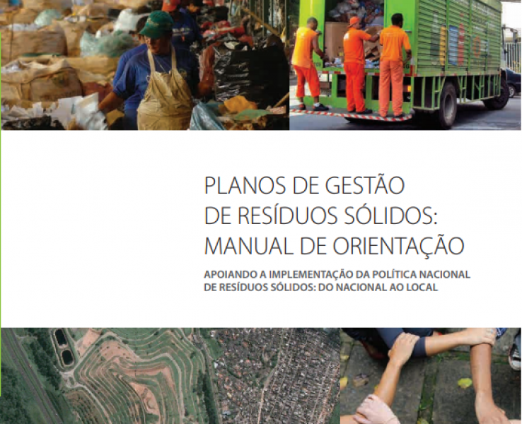 Planos de Gestão de Resíduos Sólidos: Manual de Orientação